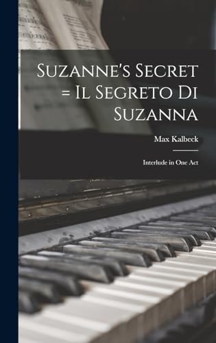 Suzanne's Secret = Il Segreto Di Suzanna Interlude in One Act