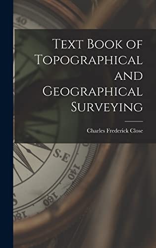 Text Book of Topographical and Geographical Surveying