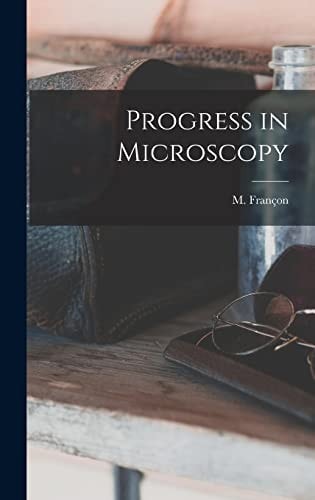 Progress in Microscopy