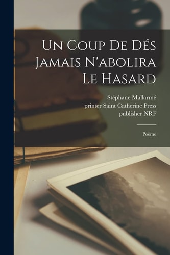 Un Coup de dés Jamais N'abolira le Hasard Poème