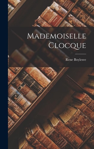 Mademoiselle Clocque