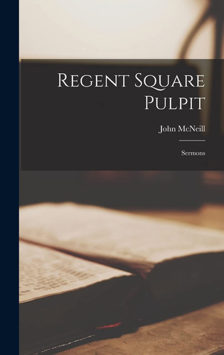 Regent Square Pulpit Sermons