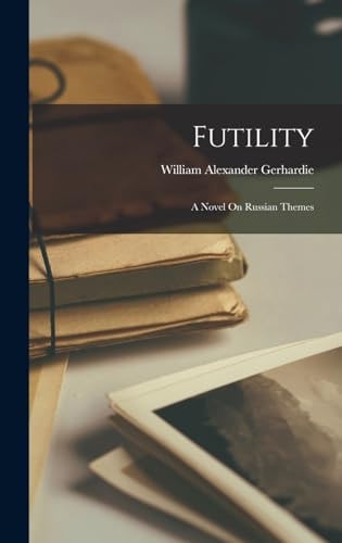 Futility A Novel On Russian Themes