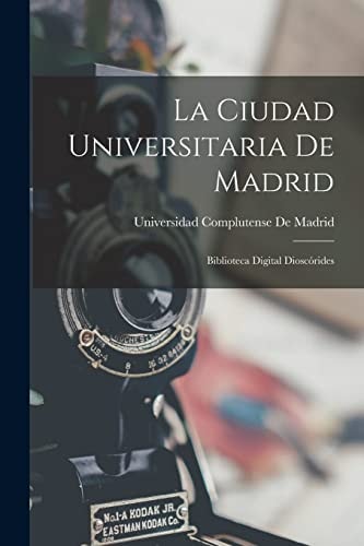 La Ciudad Universitaria De Madrid Biblioteca Digital Dioscórides