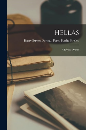 Hellas A Lyrical Drama