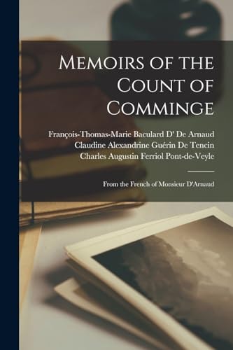 Memoirs of the Count of Comminge From the French of Monsieur D'Arnaud