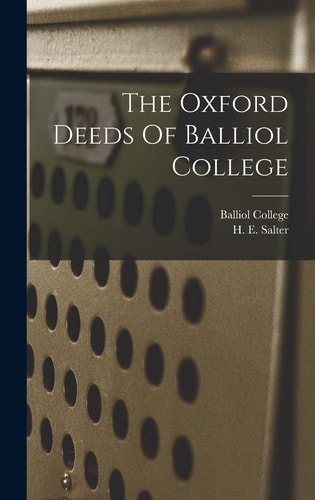 The Oxford Deeds Of Balliol College