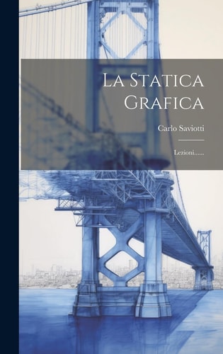 La statica grafica Lezioni...