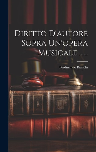 Diritto D'autore Sopra Un'opera Musicale ......