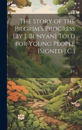 The Story of the Pilgrim's Progress