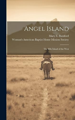 Angel Island The Ellis Island of the West