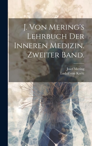 J. Von Mering's Lehrbuch der Inneren Medizin. Zweiter Band