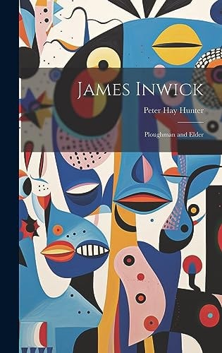 James Inwick Ploughman and Elder
