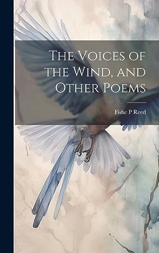 The Voices of the Wind, and Other Poems