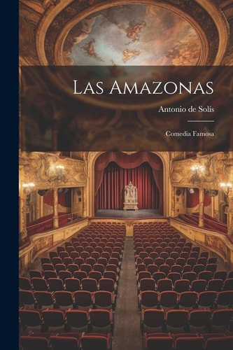 Las amazonas Comedia famosa