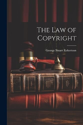 The Law of Copyright