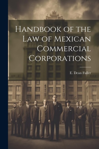 Handbook of the Law of Mexican Commercial Corporations