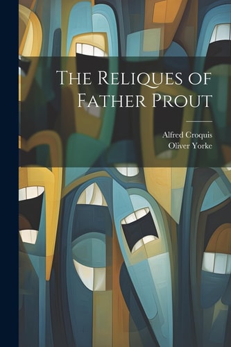 The Reliques of Father Prout