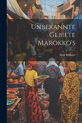 Unbekannte Gebiete Marokko's