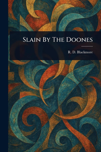 Slain By The Doones