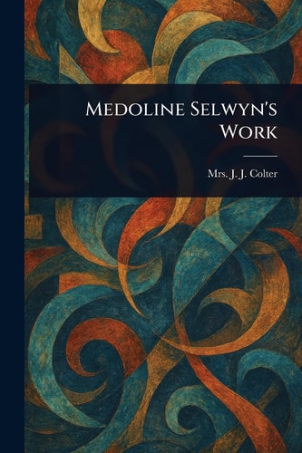 Medoline Selwyn's Work