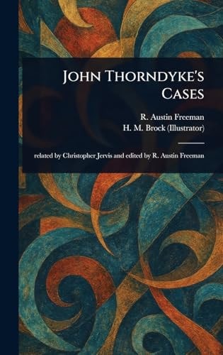 John Thorndyke's Cases