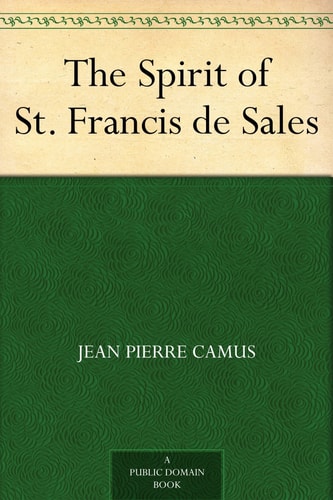 The Spirit of St. Francis de Sales