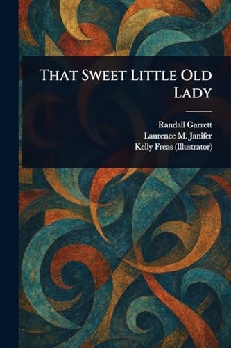 That Sweet Little Old Lady