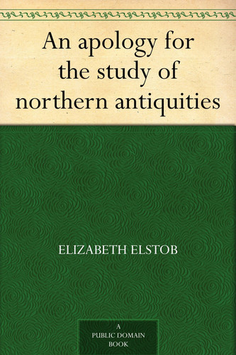 An Apology for the Study of Northern Antiquities