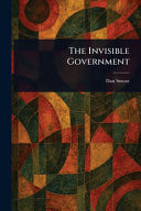The Invisible Government