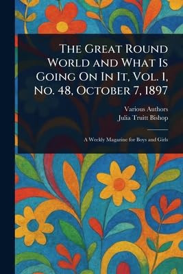 The Great Round World and What Is Going On In It, Vol. 1, No. 48, October 7, 1897