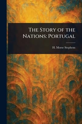 The Story of the Nations: Portugal