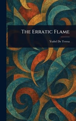 The Erratic Flame