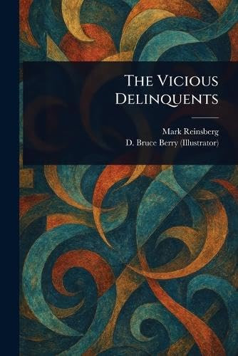 The Vicious Delinquents
