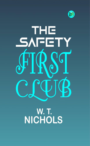 The Safety First Club Fights Fire