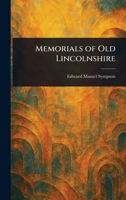 Memorials of Old Lincolnshire
