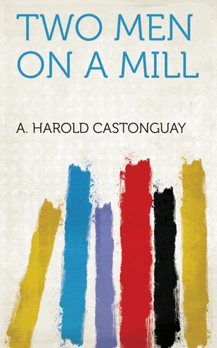 Two Men on a Mill