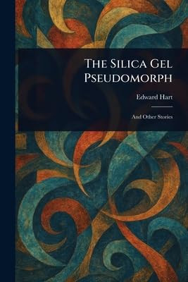 The Silica Gel Pseudomorph