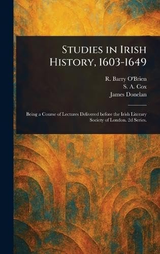 Studies in Irish History, 1603-1649