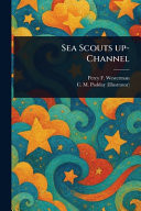 Sea Scouts Up-Channel