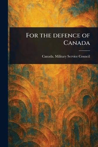 For the Defence of Canada