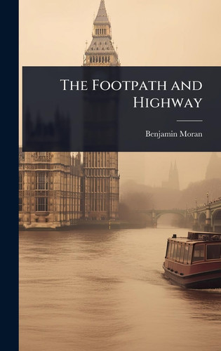 The Footpath and Highway