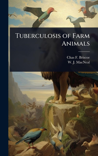 Tuberculosis of Farm Animals