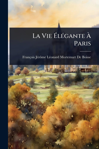 La Vie Ã%lÃ(c)gante Ãe Paris