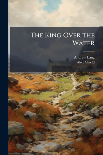 The King Over the Water