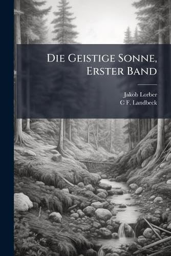 Die Geistige Sonne, Erster Band