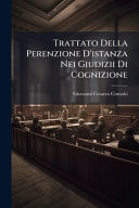 Trattato Della Perenzione d'istanza Nei Giudizii Di Cognizione