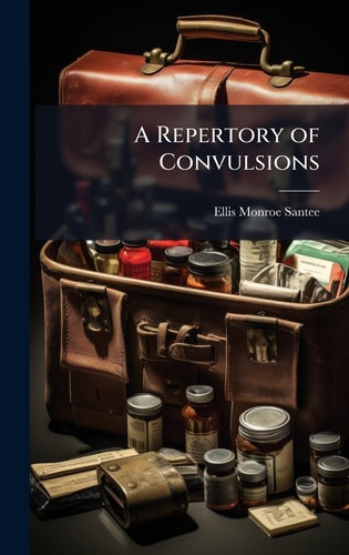 A Repertory of Convulsions