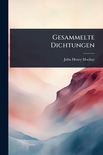 Gesammelte Dichtungen