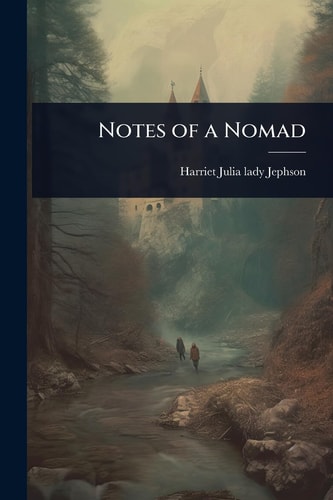 Notes of a Nomad